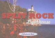 Cover of: Split Rock Lighthouse (State Park, Two Harbors, MN): A Postcard Book