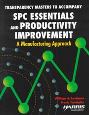 Cover of: Transparency Masters to Accompany Spc Essentials and Productivity Improvement: A Manufacturing Approach