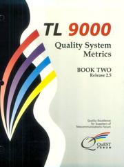 Cover of: Tl 9000 Quality System Metrics: Release 2.5  by The Quality Excellence for suppliers of Telecommunications Forum