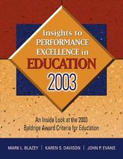Cover of: Insights to Performance Excellence in Education 2003 | Mark L. Blazey
