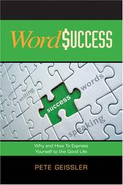 Cover of: WordSuccess: Why and How to Express Yourself to the Good Life