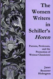 Cover of: The Women Writers of Schiller's Horen by Janet Besserer Holmgren