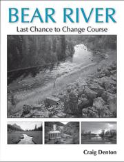 Cover of: Bear River: Last Chance to Change Course