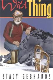 Cover of: Wild Thing: Backcountry Tales and Trails