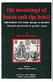 Cover of: The Meanings of Faust and the Devil : Philosophical and Social Thought in Faustian Literature Precursory to Goethe's Faust