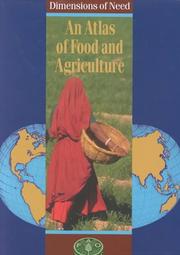 Cover of: Dimensions of Need : An Atlas of Food and Agriculture: An Atlas of Food and Agriculture