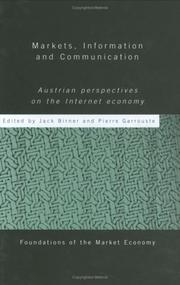 Cover of: Markets, information and communication by [edited by] Jack Birner & Pierre Garrouste.