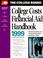 Cover of: College Costs & Financial Aid Handbook 1999