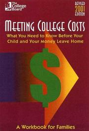 Cover of: Meeting College Costs: What You Need to Know Before Your Child and Your Money Leave Home (Meeting College Costs, 2001)