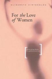 For the Love of Women by E. Kirtsoglou, Elisabeth Kirtsoglou
