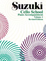 Cover of: Suzuki Cello School, Vol. 1 (Piano Accompaniment)