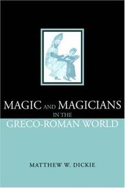 Cover of: Magic and Magicians in the Greco-Roman World by Matthew Dickie