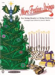 Cover of: More Festive Strings for String Quartet or String Orchestra by Joanne Martin