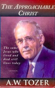 Cover of: Approachable Christ by A. W. Tozer