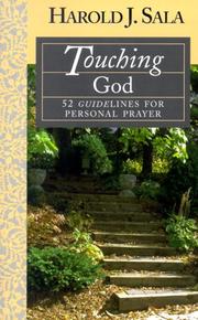 Cover of: Touching Godã52 Guidelines to Personal Prayer