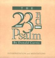 Cover of: The Twenty-Third Psalm: Interpretation and Meditations