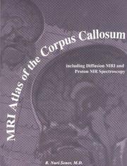 Cover of: MRI Atlas of the Corpus Callosum by R. Nuri, M.d. Sener