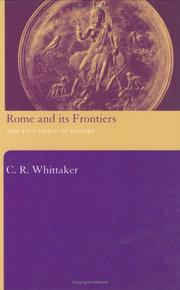 Cover of: Rome and Its Frontiers: The Dynamics of Empire