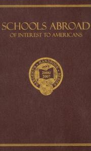 Cover of: Schools Abroad of Interest to Americans 2006/2007: A Survey of International Primary and Preparatory Education (Schools Abroad of Interest to Americans)
