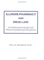 Cover of: Illinois Pharmacy and Drug Law: A Compliance Guide for Practitioners and Students