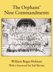 Cover of: Orphans' Nine Commandments by William Roger Holman