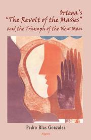 Cover of: Ortega's 'The Revolt of the Masses' and the Triumph of the New Man