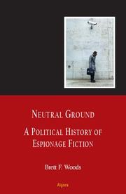 Cover of: Neutral Ground: A Political History of Espionage Fiction