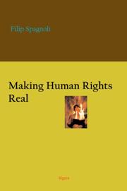 Cover of: Making Human Rights Real by Filip Spagnoli