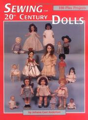 Cover of: Sewing for 20th Century Dolls: 100 Plus Projects