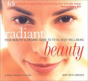 Cover of: Radiant Beauty: Your Healthy and Organic Guide to Total Body Well-Being (A Rodale Organic Style Book)