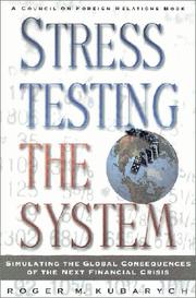 Cover of: Stress Testing the System | Roger Kubarych
