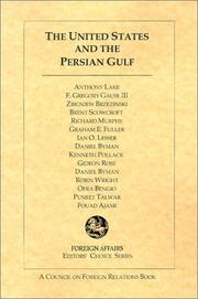Cover of: The United States and the Persian Gulf by Anthony Lake, Zbigniew K. Brzezinski, Brent Scowcroft