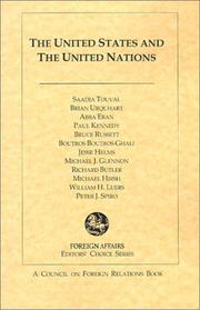 Cover of: The United States and the United Nations (Foreign Affairs Editors' Choice) by Saadia Touval, Brian Urquhart, Abba Eban