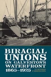 Cover of: Biracial Unions on Galveston's Waterfront, 1865-1925