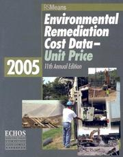 Cover of: Environmental Remediation Cost 2005: Unit Price (Environmental Remediation Unit Cost Book)