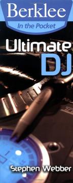 Cover of: Ultimate DJ : Berklee in the Pocket Series (Berklee in the Pocket)