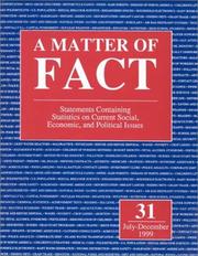 Cover of: A Matter of Fact: Statements Containing Statistics on Current Social, Economic, and Political Issues, July-December 1999 (Matter of Fact)