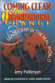 Cover of: Coming Clean About Organizational Change: Leadership in the Real World