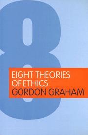 Cover of: Eight theories of ethics by Graham, Gordon