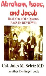 Cover of: Abraham, Isaac, and Jacob (Pass in Review, 1) (Pass in Review, 1)