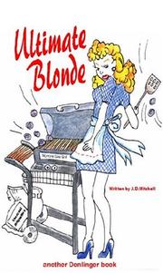 Cover of: The Ultimate Blonde by J. D. Mitchell