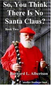 Cover of: So, You Think There is No Santa, Book 2: Excerpts from Personal Journals #25-32 (No Santa)