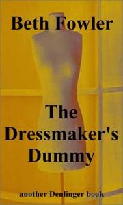 Cover of: The Dressmaker's Dummy by Beth Fowler
