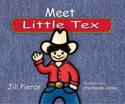 Cover of: Meet Little Tex | Jill Pierce