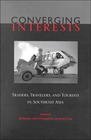 Cover of: Converging Interests: Traders, Travelers, and Tourists in Southeast Asia (Monographs of the Center for Southeast Asian Studies, Kyoto University)