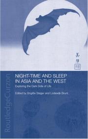 Cover of: Night-time and Sleep in Asia and the West: Exploring the Dark Side of Life (Anthropology of Asia Series)