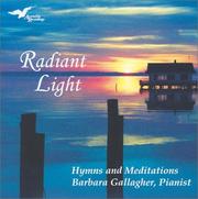 Cover of: Radiant Light by Barbara Gallagher, Barbara Gallagher