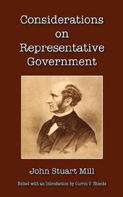 Cover of: Considerations on Representative Goverment by John Stuart Mill