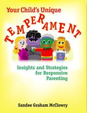 Cover of: Your Child's Unique Temperament: Insights and Strategies for Responsive Parenting