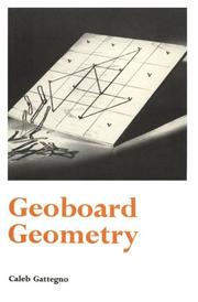 Cover of: Geoboard Geometry by Caleb Gattegno